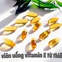 Các Loại Vitamin E Tốt Nhất Hiện Nay