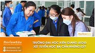 Đăng Ký Xét Tuyển Đại Học Kiên Giang